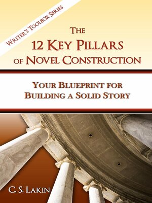 cover image of The 12 Key Pillars of Novel Construction